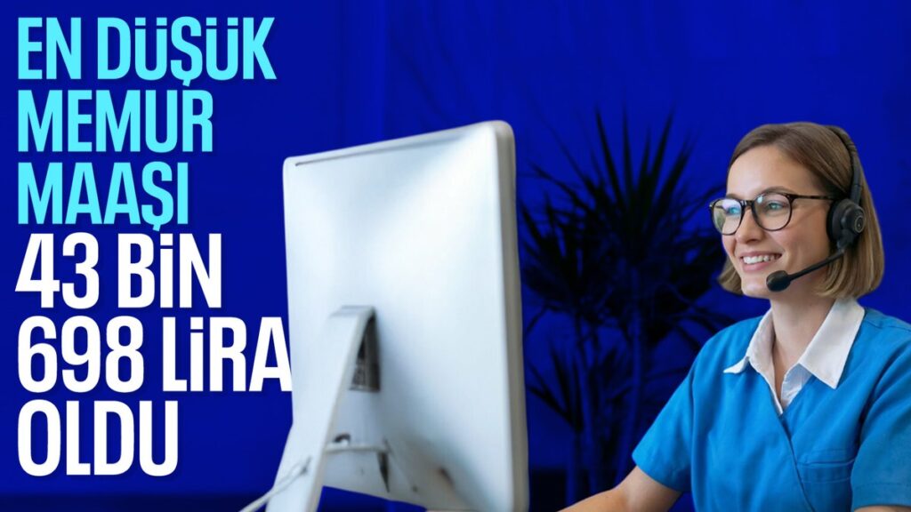 Memur Maaşlarında En Düşük Tutar Açıklandı: Yeni Rakamlar Belli Oldu