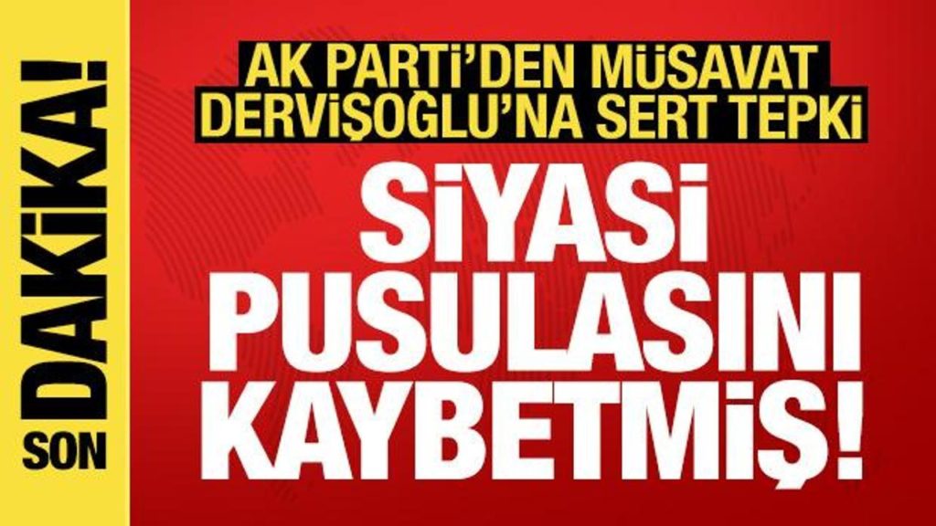 AK Parti Sözcüsü Ömer Çelik’ten İyi Parti Genel Başkanı Müsavat Dervişoğlu’na Tepki