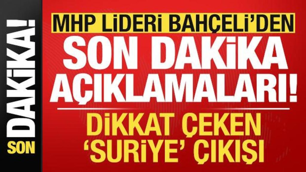 Bahçeli’nin Suriye Açıklamaları ve Mezhep Provokasyonları