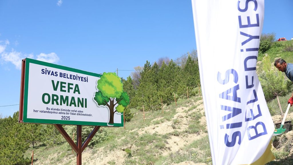 Sivas Belediyesi’nden Vefa Ormanı Projesi
