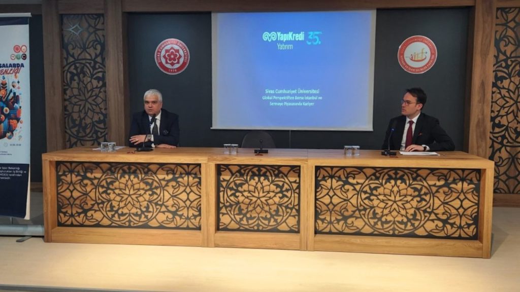 Sivas Cumhuriyet Üniversitesi’nde Finansal Piyasalarda Kariyer Günleri