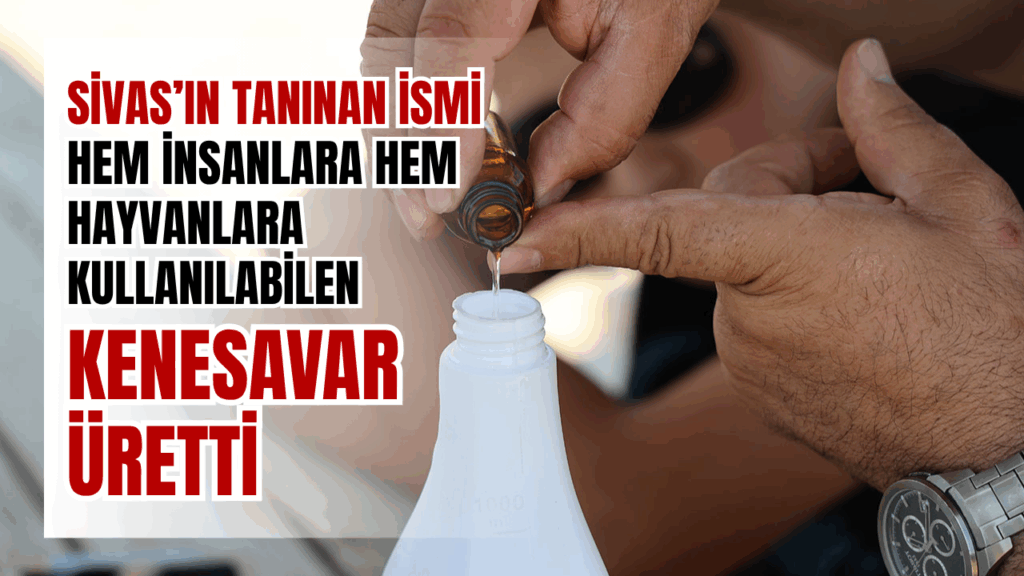 Doğal Kene Savar Karışım: Hüseyin Yıldız’dan Yenilikçi Çözüm