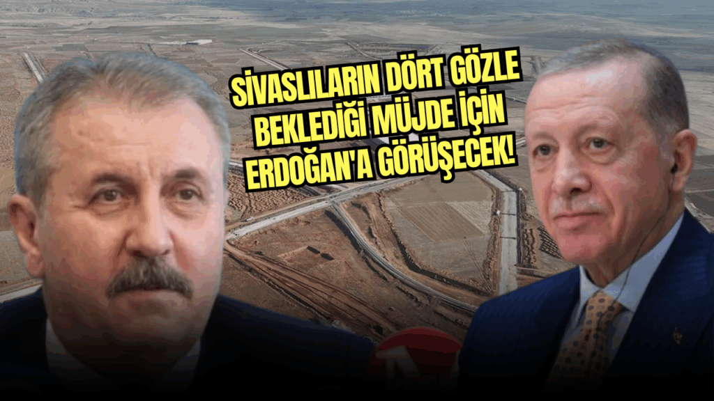 Mustafa Destici, Sivas’ta Sivil Toplum Kuruluşları ve Basın Mensuplarıyla Bir Araya Geldi