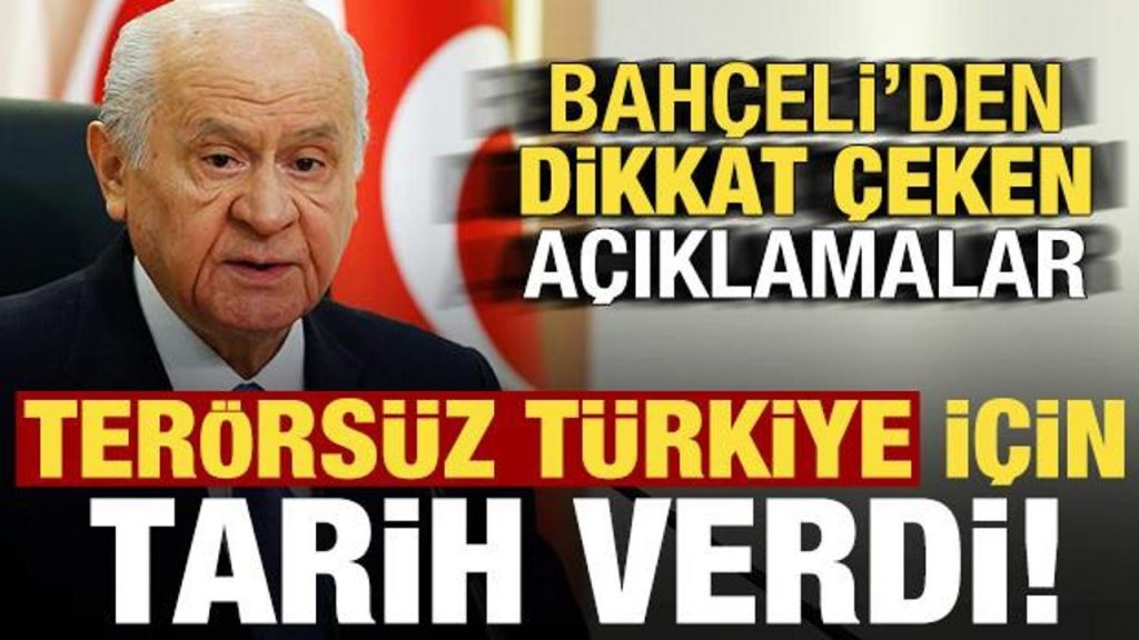 MHP Lideri Devlet Bahçeli, Terörsüz Türkiye Sürecini Değerlendirdi