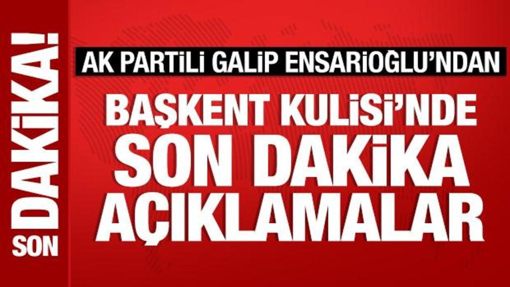 Galip Ensarioğlu: Türkiye’nin tutumu İsrail ve Kürt kartı siyaseti