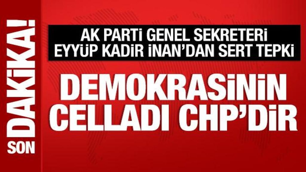 AK Parti Genel Sekreteri İnan’dan terör ve CHP açıklamaları