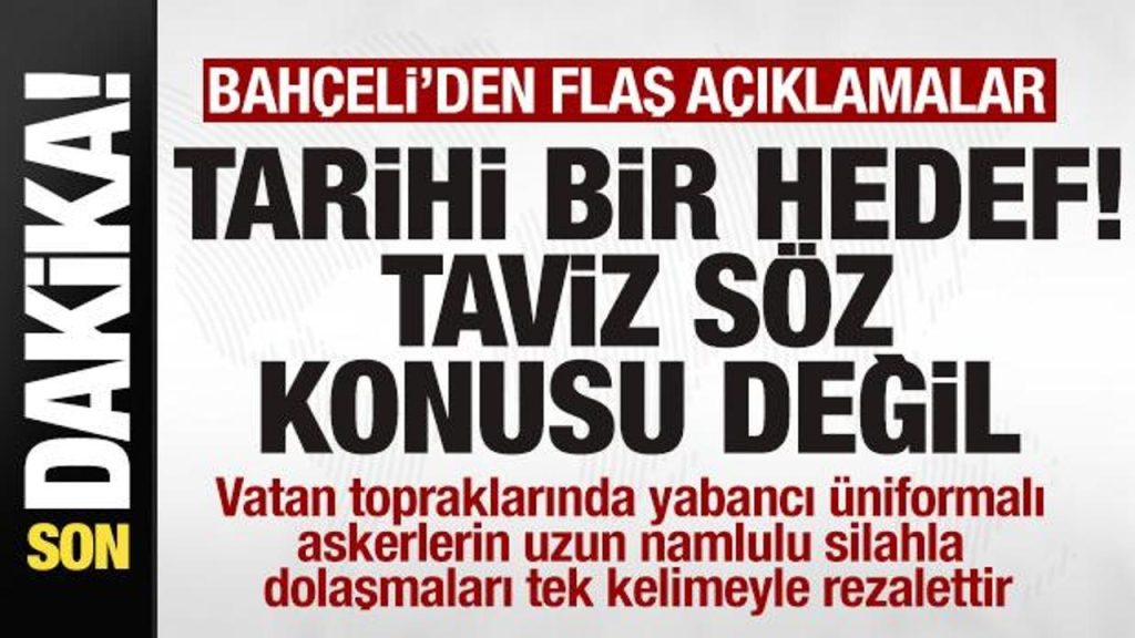 Devlet Bahçeli’den Terörle Mücadele ve Bölgesel Gelişmeler Yorumu