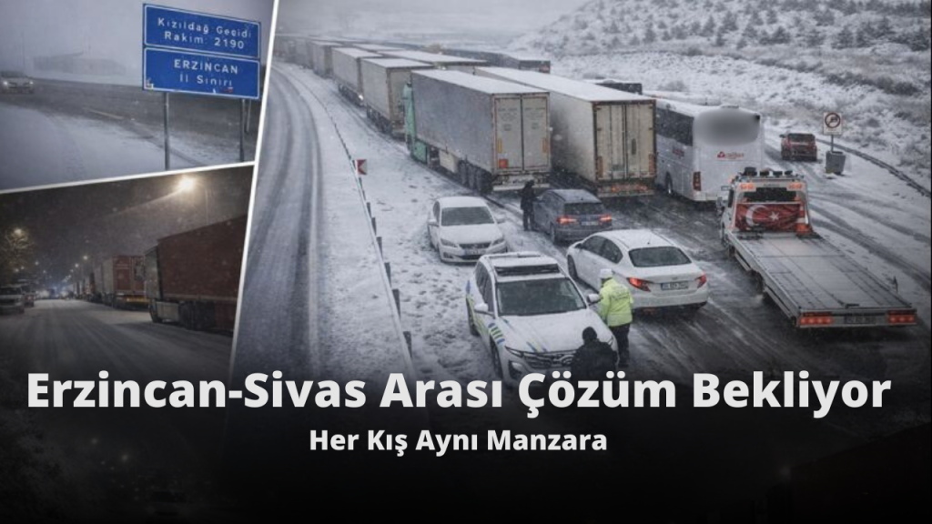 Kar Yağışı Ulaşıma Engel Oldu: Erzincan-Sivas Hattında Çözümler Bekleniyor