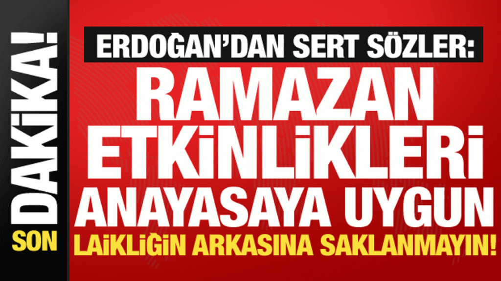 Erdoğan: Ramazan ve Milli Değerlerle Türkiye Yüzyılına