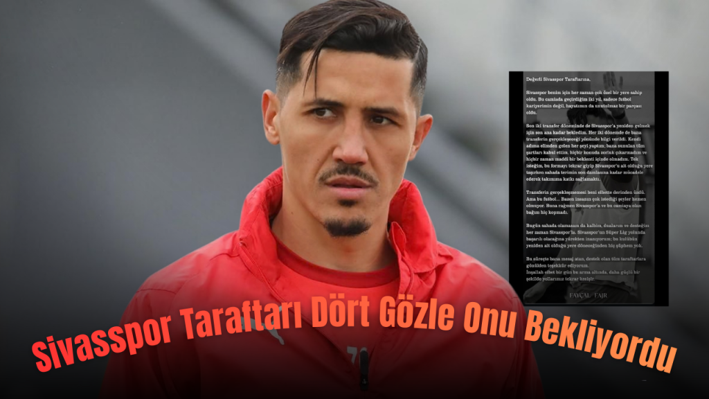 Fajr’ın Sivasspor hayali sürerken transferin perde arkası ortaya çıktı
