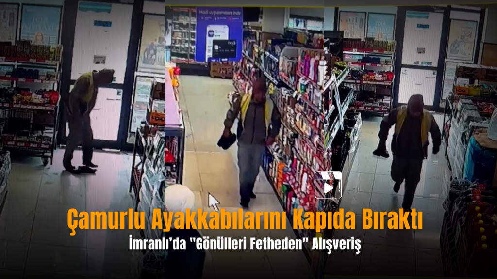 İmranlı’da Duyarlı Davranış: Ayakkabıları Çıkaran Market Ziyareti