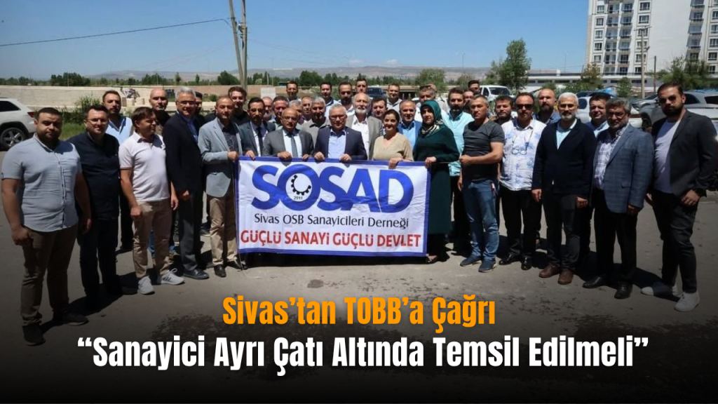 Sanayiciden Bağımsız Oda Çağrısı: Temsilde Adalet ve Yeni Odalar