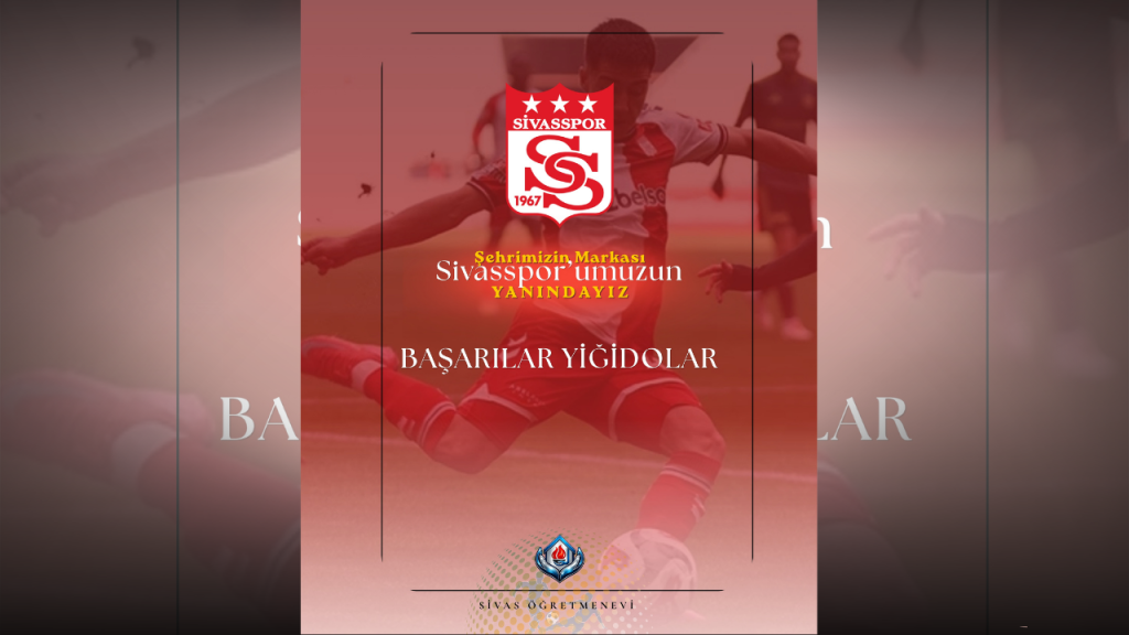 Sivas Öğretmenevi, Sivasspor ile dayanışma mesajı paylaştı
