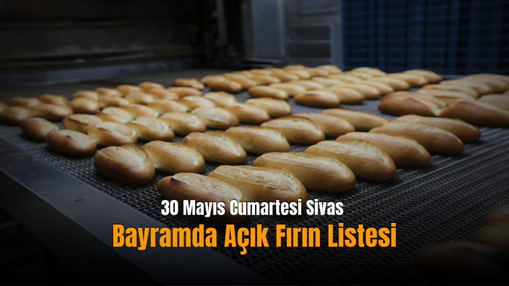 Sivas’ta Fırınlar Bayramın 4. Günü Üretimle Devam Etti