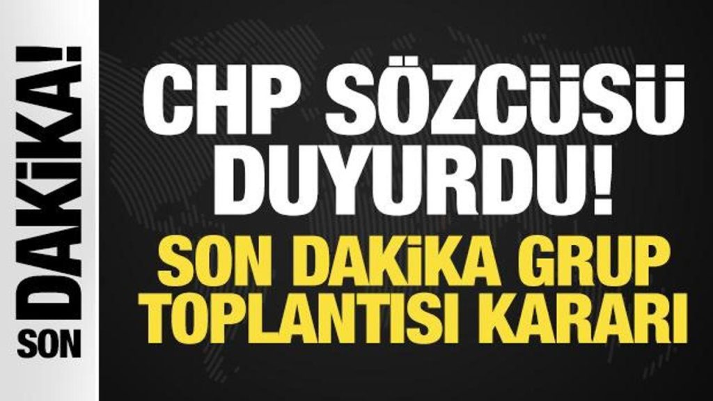 CHP Sözcüsü: Kılıçdaroğlu Grup Toplantısında Konuşacak