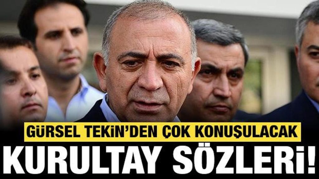 Gürsel Tekin: Kurultay şartları sağlıklı mı, kapsayıcı mı?