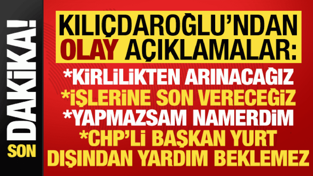 Kılıçdaroğlu: Kirli olanların işine son vereceğiz, ahlaki değerler ön planda