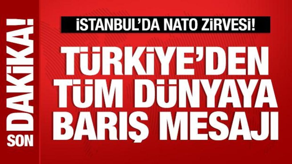 NATO Zirvesi Öncesi Türkiye’den Barış ve Savunma Vurgusu