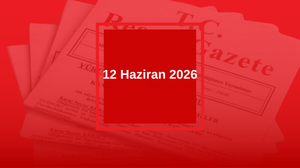 Resmi Gazete’nin Bugünkü İlanları Yayımlandı
