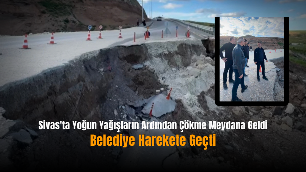 Sivas’ta Yağış Sonrası Altyapı Çalışmaları Başladı