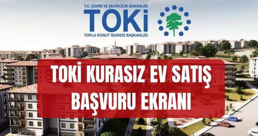 TOKİ 64 ilde 20 bin konut için başvuru başladı: kura yok, açık satış