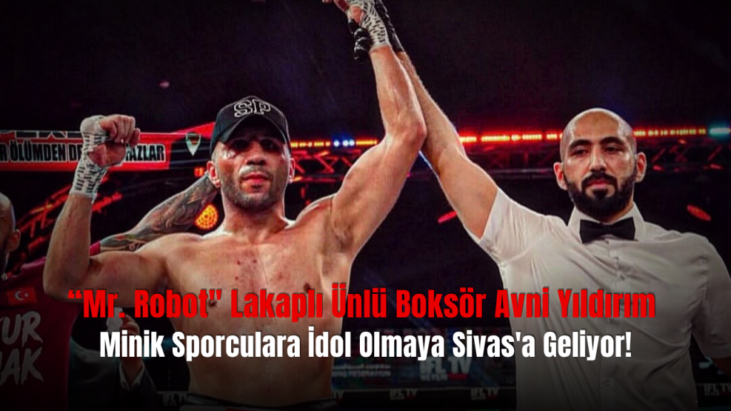 Avni Yıldırım, Sivas’ta minik boksçularla buluşacak