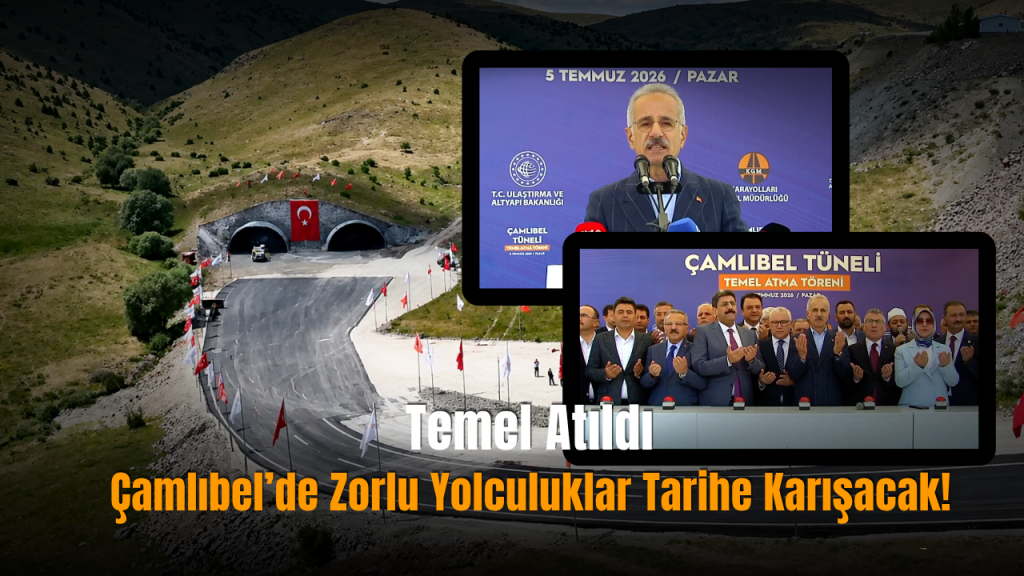 Çamlıbel Tüneliyle Sivas-Tokat Yolu Yeni Bir Döneme Giriyor