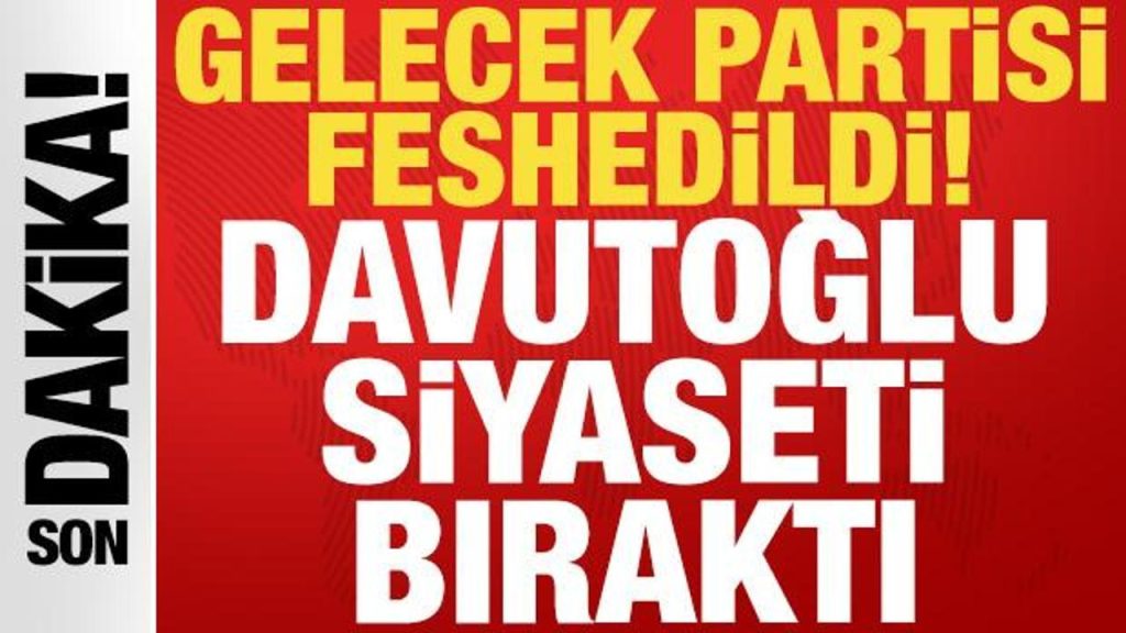 Gelecek Partisi yöneticileri, parti faaliyetlerini sonlandırma kararı açıkladı