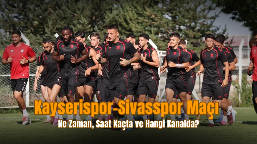 Anadolu Derbisi: Kayserispor-Sivasspor Karşılaşması