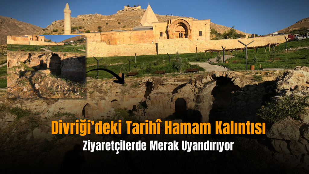 Divriği Ulu Cami ve Darüşşifası’ndaki Bekir Çavuş Hamamı için bilgilendirme levhası önerisi