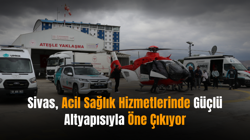 Sivas’ın Acil Sağlık Hizmetlerinde Yeni Araç Kapasitesi
