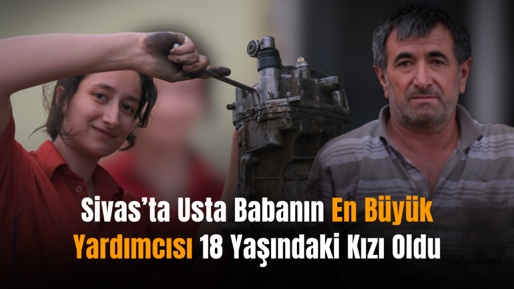 Ulaş’ta Usta ve Kızı: Çıraklıkta Yeni Nesil Destek oldu