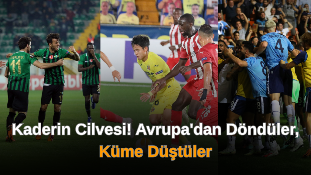 Avrupa Deneyimi Sonrası Türk Kulüplerinin Küme Düşüşleri