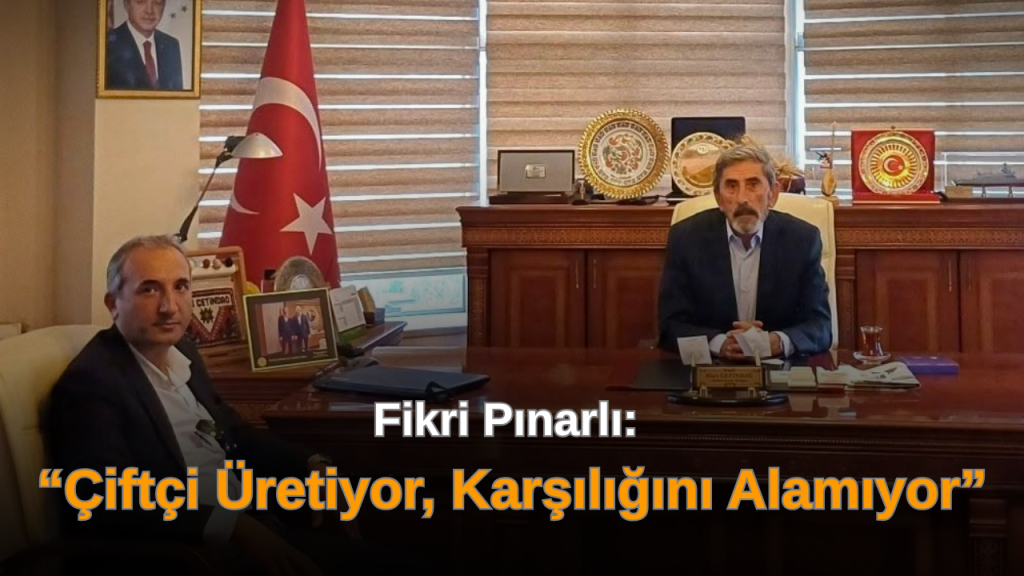 BBP’li Pınarlı’dan Ziraat Odası’na ziyaret ve tarım gündemi