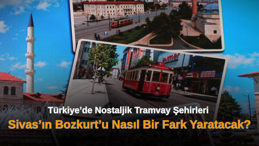 Bozkurt Nostaljik Tramvay Projesi Kent Gündeminde