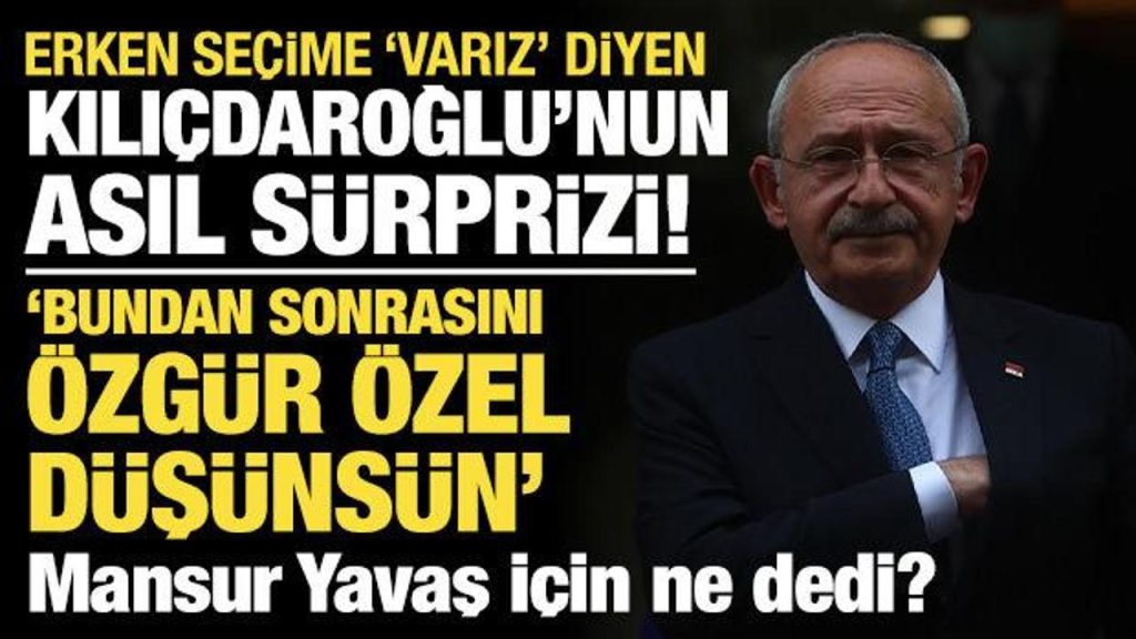 Kılıçdaroğlu: Erken seçim için 1-2 ay süre öne sürülebilir