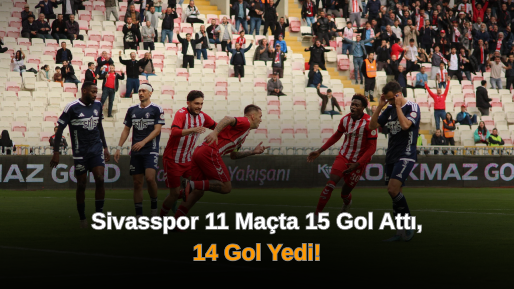 Sivasspor’un 11 Oyunluk Gol ve Puan Dengesi
