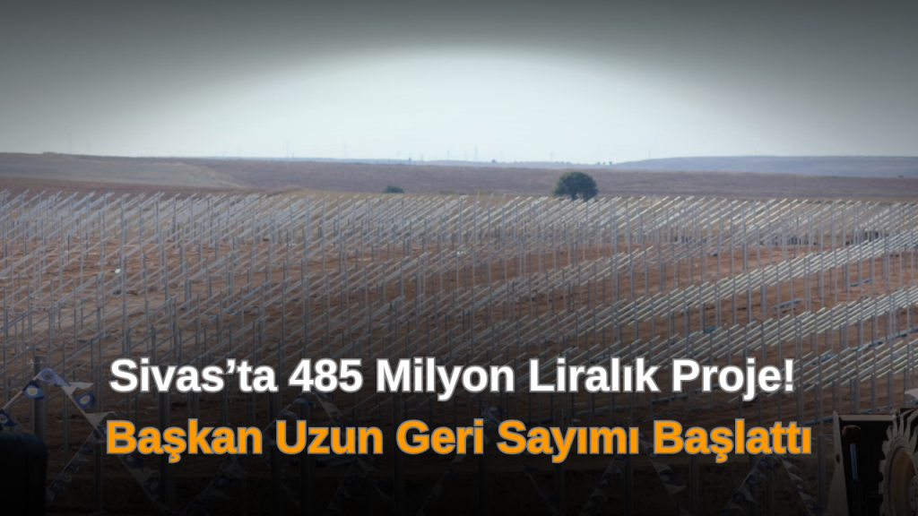 Sivas’ta Güneş Enerjisi Santrali Temel Atma Töreni