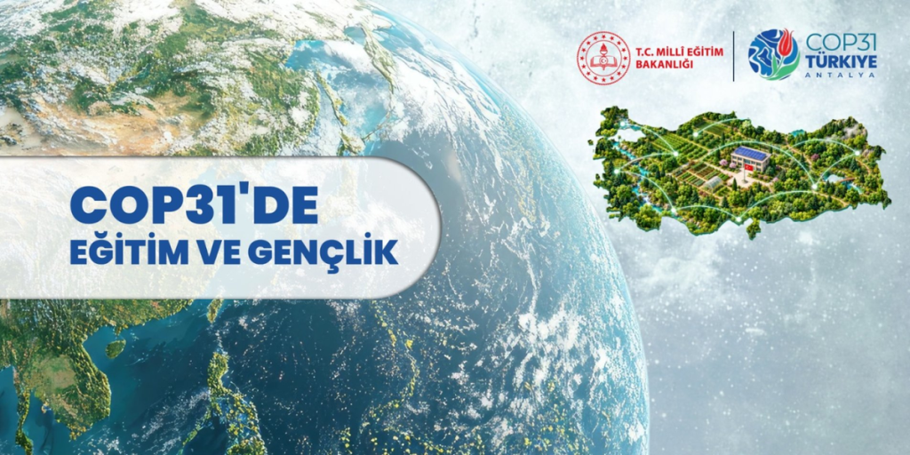 Türkiye İklim Okulu COP31’te İlgili Paylaşımları Buluşturacak